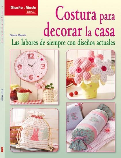 COSTURA PARA DECORAR LA CASA | 9788498741803 | Mazek, Beate