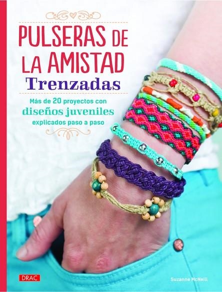 Pulseras de la amistad trenzadas | 9788498744699 | McNeill, Suzanne