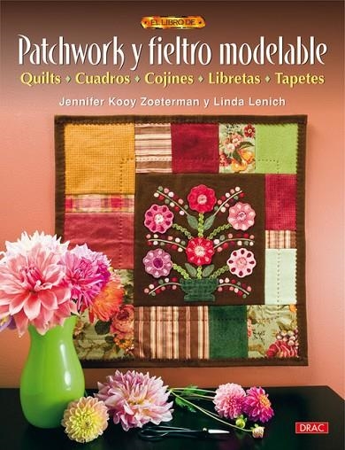 PATCHWORK Y FIELTRO MODELABLE | 9788498741483 | Kooy Zoeterman, Jennifer