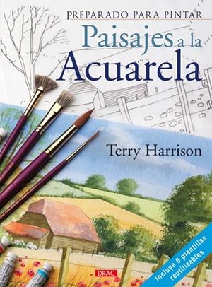 PREPARADO PARA PINTAR. PAISAJES A LA ACUARELA | 9788498740349 | Harrison, Terry