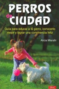 PERRO DE CIUDAD | 9788498741971 | Misrahi, Alicia