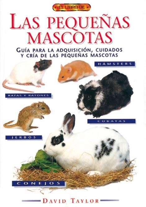 El libro de LAS PEQUEÑAS MASCOTAS | 9788488893529 | Taylor, David