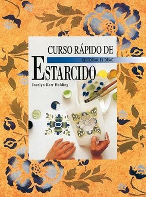 CURSO RÁPIDO DE ESTARCIDO | 9788488893567 | Kerr Holding, Jocelyn