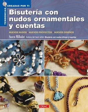 BISUTERÍA CON NUDOS ORNAMENTALES Y CUENTAS | 9788498740516 | Millodot, Suzen