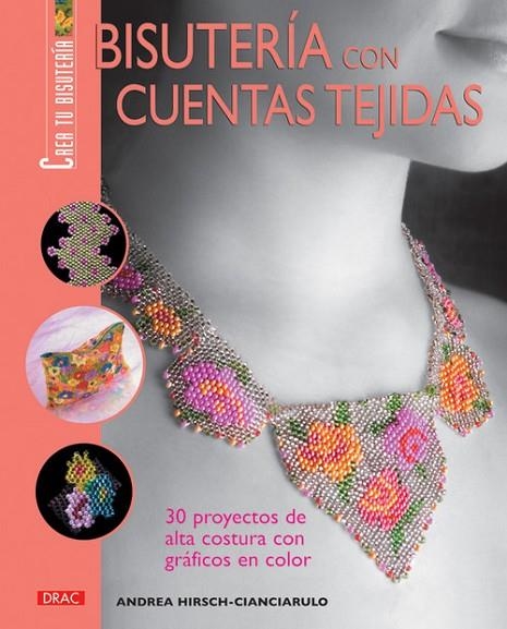BISUTERÍA CON CUENTAS TEJIDAS | 9788496777590 | Hirsch-Cianciarulo, Andrea