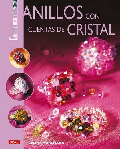 ANILLOS CON CUENTAS DE CRISTAL | 9788496777026 | Marchand, Céline