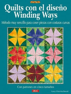 QUILTS CON EL DISEÑO WINDING WAYS | 9788496365605 | Elliot MacDonald, Nancy