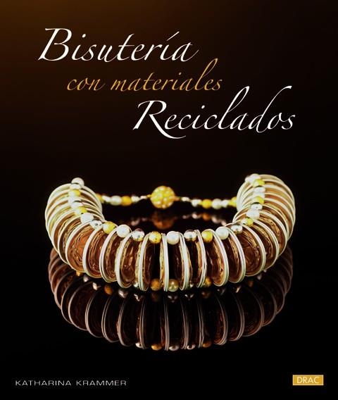 Bisutería con materiales reciclados | 9788498743289 | Krammer, Katharina