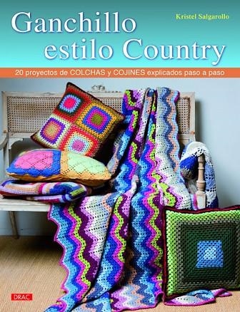 Ganchillo estilo country | 9788498744781 | Salgarollo, Kristel