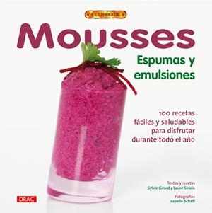 MOUSSES ESPUMAS Y EMULSIONES | 9788498740813 | Girard, Sylvie;Sirieix, Laure
