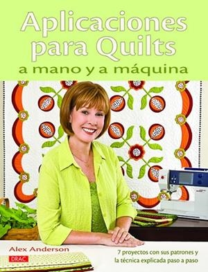 APLICACIONES PARA QUILTS A MANO Y A MÁQUINA | 9788498742473 | Anderson, Alex