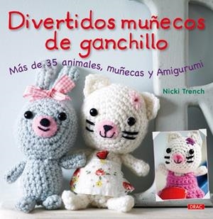 DIVERTIDOS MUÑECOS DE GANCHILLO | 9788498741445 | Trench, Nicki