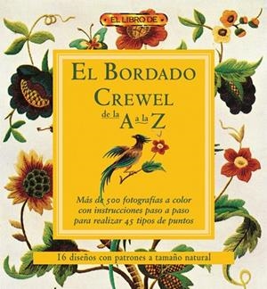 EL BORDADO CREWEL DE LA A LA Z | 9788496550810 | "VV.AA"