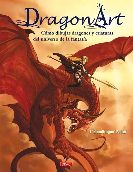 DRAGON ART | 9788498740042 | Neondragon Peffer, Jessica