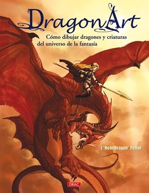 DRAGON ART | 9788498740042 | Neondragon Peffer, Jessica