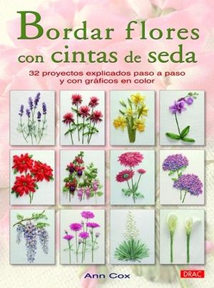 BORDAR FLORES CON CINTAS DE SEDA | 9788498742503 | Cox, Ann