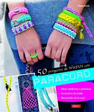 50 proyectos de nudos con Paracord | 9788498744484 | Precht, Thade