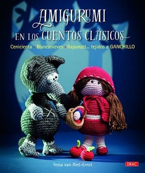 Amigurumi en los cuentos clásicos | 9788498745269 | Van Riet-Ernst, Tessa