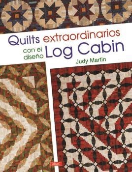 Quilts extraordinarios con el diseño Log Cabin | 9788498745443 | Martin, Judy