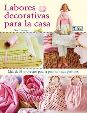 LABORES DECORATIVAS PARA LA CASA. TILDA | 9788498740424 | Finnanger, Tone