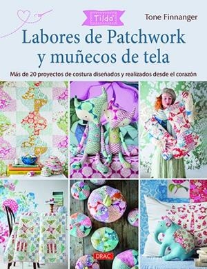 Labores de patchwork y muñecos de tela. Tilda | 9788498745870 | Finnanger, Tone