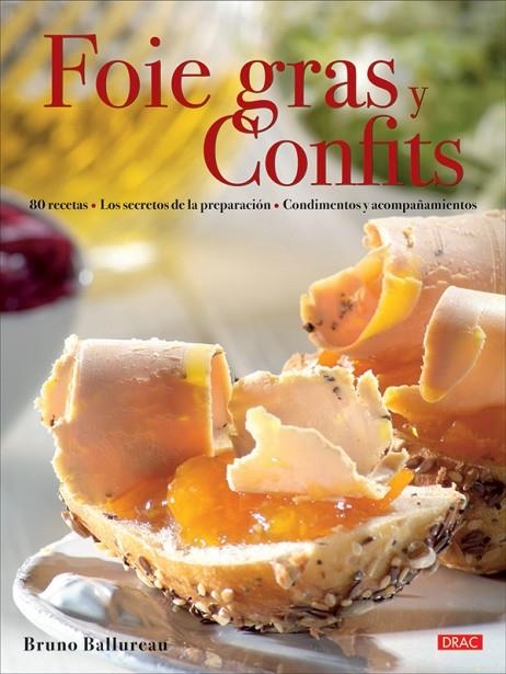 FOIE GRAS Y CONFITS | 9788496777934 | Ballureau, Bruno