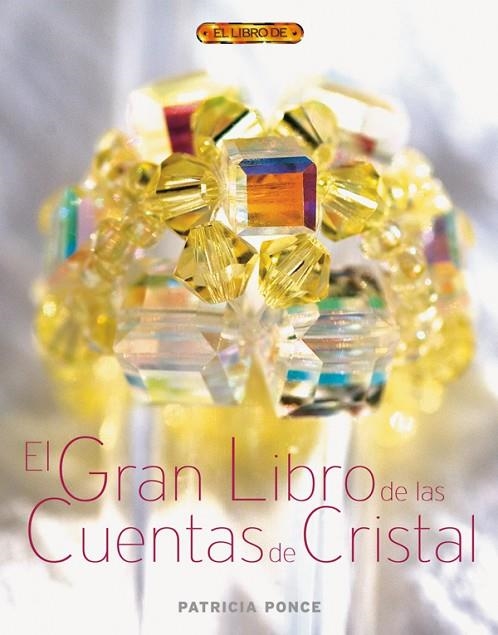 EL GRAN LIBRO DE LAS CUENTAS DE CRISTAL | 9788496550544 | Ponce, Patricia