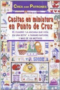 Serie Punto de Cruz nº 4. CASITAS EN MINIATURA EN PUNTO DE CRUZ | 9788495873873 | Kooler, Donna