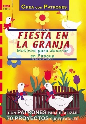 Serie Papel nº 16. FIESTA EN LA GRANJA | 9788495873750 | Hettinger, Gudrun