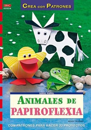 Serie Papel nº 34. ANIMALES DE PAIROFLEXIA | 9788498740059 | Täubner, Armin