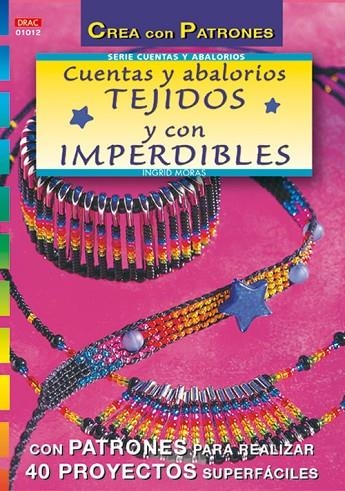 Serie Abalorios nº 12. CUENTAS Y ABALORIOS TEJIDOS Y CON IMPERDIBLES | 9788495873347 | Moras, Ingrid