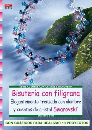 Serie Swarorovski nº 15. BISUTERÍA CON FILIGRANA. | 9788496777477 | Göhr, Stephanie