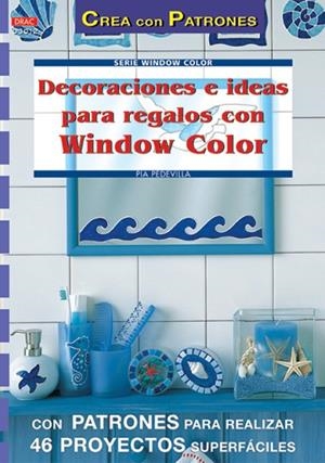 Serie Window Color nº 12. DECORACIONES E IDEAS PARA REGALOS CON WINDOW COLOR | 9788496365001 | Pedevilla, Pia
