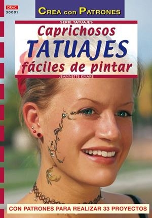 Serie Tatuajes nº 1. CAPRICHOSOS TATUAJES FÁCILES DE PINTAR | 9788496365339 | Knake, Jeannette