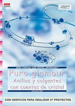 Serie Swarovski nº 2. PURO GLAMOUR CON CUENTAS SWAROVSKI | 9788496365582 | Ruh, Angelika