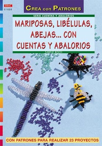 Serie Abalorios nº 28. MARIPOSAS, LIBÉLULAS, ABEJAS... CON CUENTAS Y ABALORIOS | 9788496365667 | Koch, Sabine