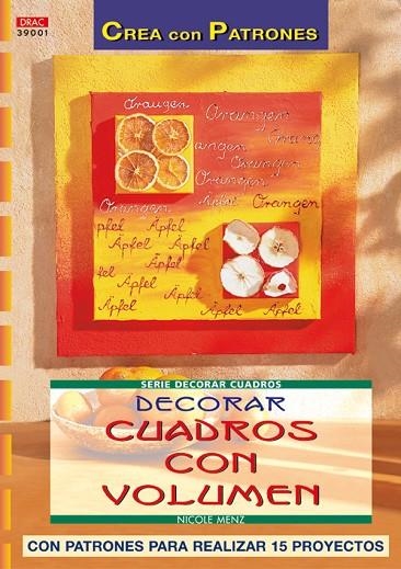 Serie Decorar Cuadros nº 1. DECORAR CUADROS CON VOLUMEN | 9788496550094 | Menz, Nicole