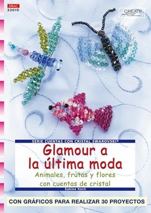 Serie Swarovski nº 10. GLAMOUR A LA ÚLTIMA MODA | 9788496550568 | Koch, Sabine