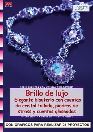 Serie Swarovski nº 9. BRILLO DE LUJO | 9788496550452 | Seyler, Pascale;Seyler, Nathalie