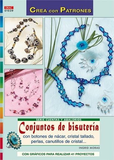 Serie Cuentas y Abalorios nº 39. CONJUNTOS DE BISUTERÍA | 9788496777354 | Moras, Ingrid