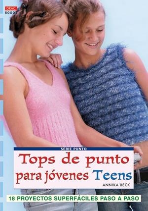 Serie Punto nº 3. TOPS DE PUNTO PARA JÓVENES TEENS | 9788496777095 | Beck, Annika
