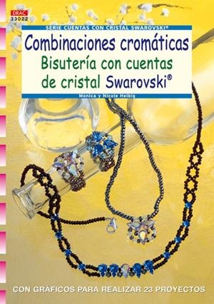 Serie Swarovski nº 22. COMBINACIONES CROMÁTICAS BISUTERÍA CON CUENTAS DE CRISTAL SWAROVSKI | 9788498740691 | Pietsch, Petra