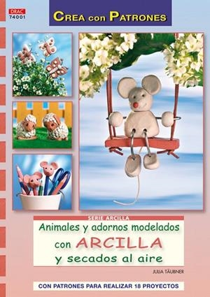 ANIMALES Y ADORNOS MODELADOS CON ARCILLA | 9788498741674 | Täubner, Julia