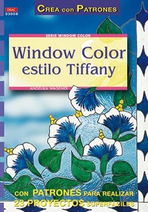 Serie Window Color nº 8. WINDOW COLOR ESTILO TIFFANY | 9788495873699 | Tröger, Angelika