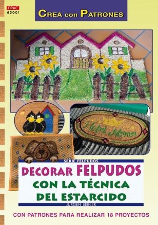 Serie Felpudos nº 1. DECORAR FELPUDOS CON LA TÉCNICA DEL ESTARCIDO | 9788498740332 | Beiner, Jurgen