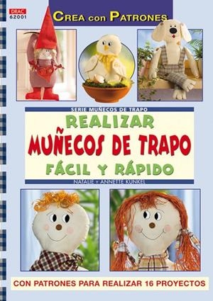 Serie Muñecos de trapo nº 1. REALIZAR MUÑECOS DE TRAPO FÁCIL Y RÁPIDO | 9788498740103 | Kunkel, Annete