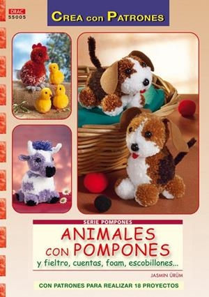 Serie Pompones nº 5. ANIMALES CON POMPONES Y FIELTRO, CUENTAS, FOAM, ESCOBILLONES... | 9788498741315 | Ürüm, Jasmin