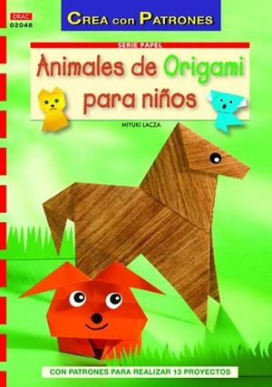 ANIMALES DE ORIGAMI PARA NIÑOS | 9788498742442 | Lacza, Miyuki
