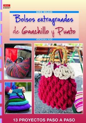 Bolsos extragrandes de ganchillo y punto | 9788498742794 | Hug, Veronika