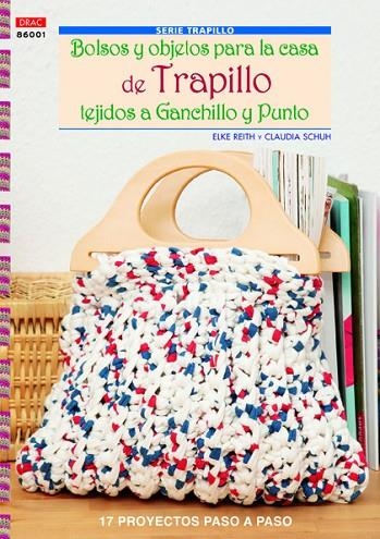 Bolsos y objetos para la casa de trapillo tejidos a ganchillo y punto | 9788498743050 | Reith, Elke;Schun, Claudia